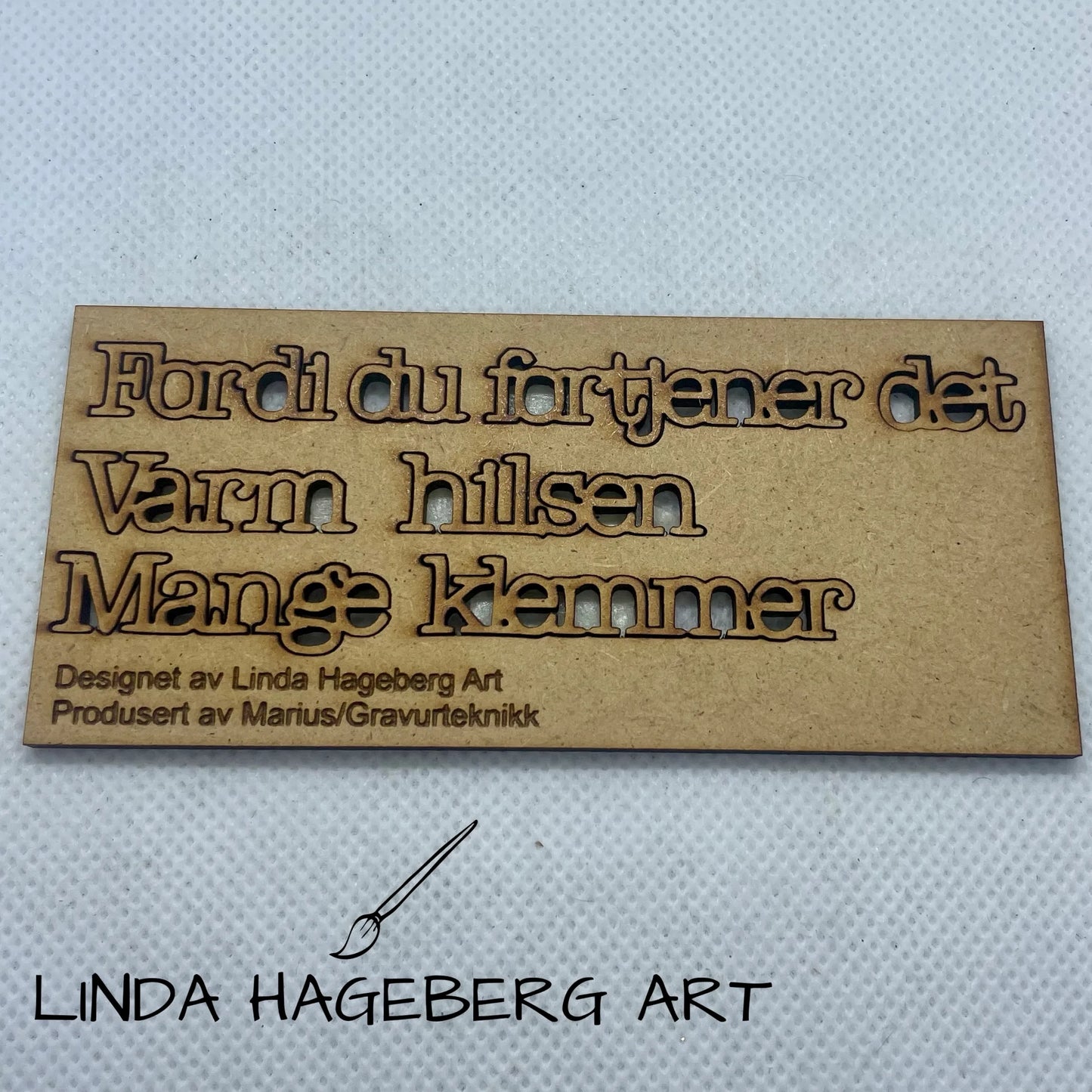 LindaHagebergArt - Chipboard HDF - Kun Fordi