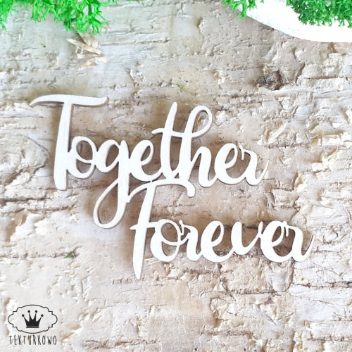 Chipboard - Innskripsjon - Together Forever
