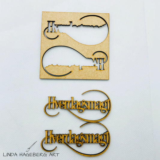 LindaHagebergArt - Chipboard HDF - Hverdagsmagi