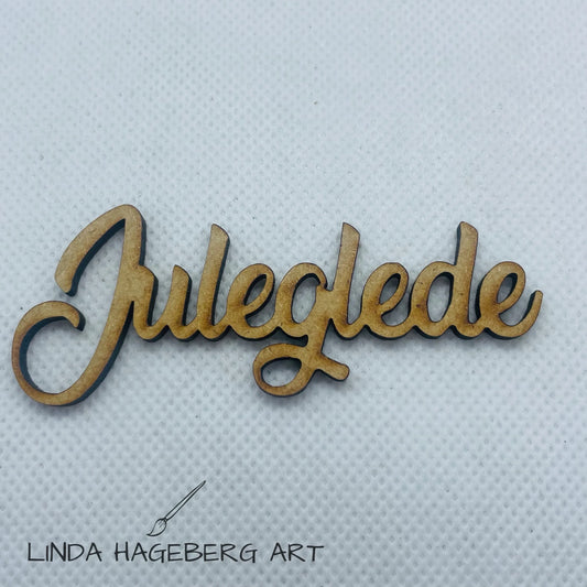 LindaHagebergArt - Chipboard HDF - Juleglede