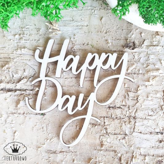 Chipboard - Innskripsjon - Happy Day