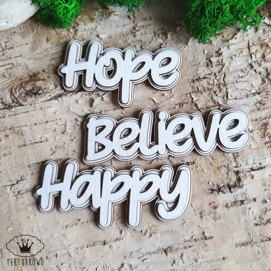 Chipboard -Innskripsjon -  Hope Believe Happy