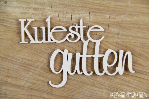 Chipboard - Innskripsjon - Kuleste gutten